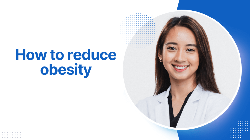 How to reduce obesity?