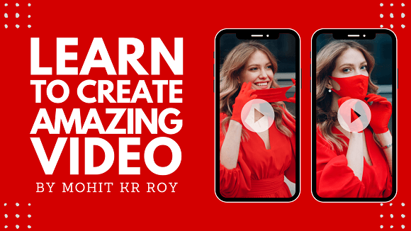 Learn to Create Amazing Videos: Unleash Your Creative Potential