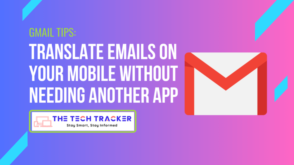 Gmail Tips: Translate Emails on Your Mobile Without Needing Another App